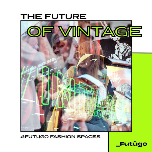 THE FUTURE OF VINTAGE