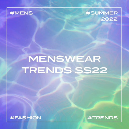 Summer. Is. Coming! #mensfashiontrends2022